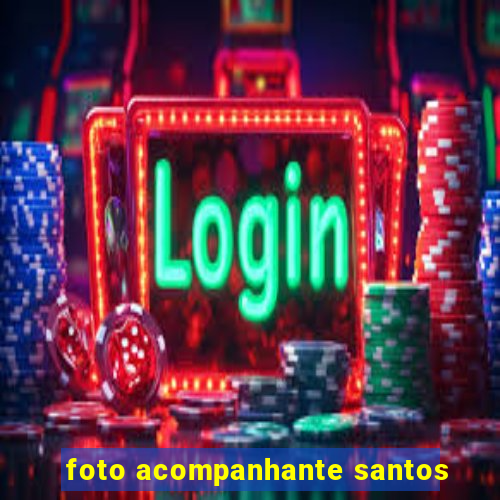 foto acompanhante santos